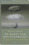 Wilhelm Schmid - De Kunst Van Het Evenwicht