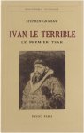 Graham Stephen Ponte A H - Ivan le Terrible : le premier tsar