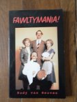 Heuven, Rudy van  - Fawltymania! (De manische hotelhouder)