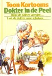 Kortooms, Toon - Dokter in de Peel, dubbelroman
