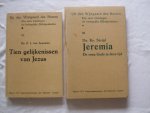 Ds P J van Leeuwen    Ds Kr Strijd - Tien gelijkenissen van Jezus  / Jeremia de roep Gods in deze tijd