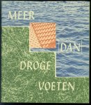 Tekstbureau Zonneveld &amp; Thöne 1Beverwijk. - Meer dan droge voeten - Landschapsontwikkelingsvisie bij dijkversterking Zuider Lekdijk : een samenvatting