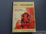 N/A. - Folklorejaar Folkloremusea België 1974. N/A. - Folklorejaar Folkloremusea België 1974.