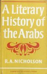 Nicholson, Reynold A. - A Literary History of the Arabs