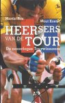 MARTIN ROS & WOUT KOSTER - Heersers van de Tour -De naoorlogse Tourwinnaars