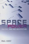 Paul Q. Hirst - Space & Power