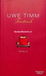 Timm, Uwe - Freitisch