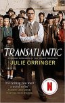 Julie Orringer 50336 - Transatlantic Based on a true story, utterly gripping and heartbreaking World War 2 historical fiction