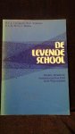 Lievegoed, B & Veltman, W. e.a., - De levende school.