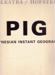 HOEKSTRA, Berend & Hilarius HOFSTED - Hoekstra / Hofstede - PIG - Polynesian Instant Geography.