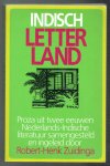Zuidinga, Robert-Henk - Indisch letterland, proza uit twee eeuwen Nederlands-Indische literatuur