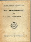Leadbeater, C.W. - Het Astraalgebied