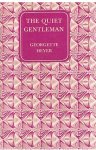 Heyer, Georgette - The quiet gentleman