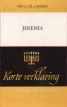 Aalders, Dr. G.Ch. - De profeet Jeremia. Deel 1. Hoofdstuk 1-24 [reeks: Korte Verklaring der Heilige Schrift]