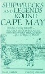Seibold, D.J. and C.J. Adams III - Shipwrecks and legends round Cape May