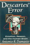 DAMASIO, A.R. - Descartes' error. Emotion, reason and the human brain.