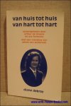 Debray, Diane. - van huis tot huis, van hart tot hart.