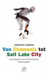 J. Lolkama - Van Chamonix Tot Salt Lake City