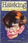 HAWKING, S., MACEVOY, J.P., ZARATE, O. - Hawking voor beginners. Vertaling: M. Hofstede.