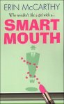 Erin Mccarthy, Erin Mccarthy - Smart Mouth