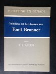 Allen, E.L. - Schepping en genade, Inleiding tot het denken van Emil Brunner