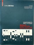 Gerald Staib, Andreas Dörrhöfer, Markus Rosenthal - Components and systems Modular Construction. Design. Structure. New Technologies