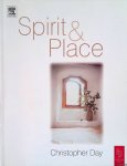 Day, Christopher - Spirit and Place: Healing Our Environment; Healing Environment