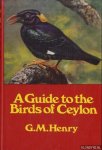Henry, G.M. - A Guide to the Birds of Ceylon
