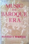 Bukofzer, Manfred E. - Music in the Baroque Era. From Monteverdi to Bach
