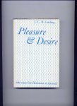 GOSLING, J.C.B. - Pleasure and Desire - The case of Hedonism reviewed