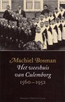 Machiel Bosman - Het weeshuis van Culemborg, 1560-1952