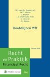  - Hoofdlijnen Wft Recht en Praktijk  - Financieel Recht
