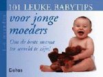 Joseph Murphy - 101 leuke babytips voor jonge moeders