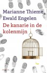 Marianne Thieme, Ewald Engelen - De kanarie in de kolenmijn