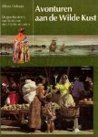 Helman, A. - Avonturen aan de wilde kust, De geschiedenis van Suriname met zijn buurlanden