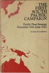 John B. Lundstrom - The first South Pacific campaign Pacific Fleet strategy, December 1941-June 1942