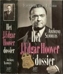Summers Anthony .. Vertaald uit het Engels door Pieter Janssens met 40 zwart wit foto's - Het J. Edgar Hoover dossier - De ontmaskering van een FBI-directeur. Een onthullend boek over de jarenlange, gevreesde chef van de FBI.