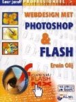 E. Olij - Leer jezelf PROFESSIONEEL... Webdesign met Photoshop en Flash