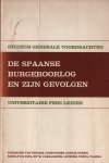 Studium Generale voordrachten Leidse disputen (Thomas, Constandse, Rudolf de Jong e.a.) - De Spaanse Burgeroorlog en zijn gevolgen, 1973