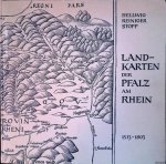 Hellwig, Fritz & Wolfgang Reiniger & Klaus Stopp - Landkarten der Pfalz am Rhein 1513-1803