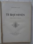 Bibliophile Jacob. - Les Turquoises poésies, contes et nouvelles par le bibliophile Jacob.