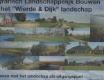 Nobel-Giezen, L. (red.) - Agrarisch landschappelijk bouwen in het "Wierde & Dijk" landschap. Bouwen met het landschap als uitgangspunt