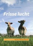 Kuiper, Roel e.a. - Frisse Lucht. De Christenunie en het kabinetsbeleid