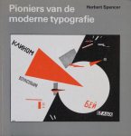 Spencer, Herbert. - Pioniers van de moderne typografie.