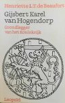 BEAUFORT Henriette L.T. de - Gijsbert Karel van Hogendorp. Grondlegger van het Koninkrijk.
