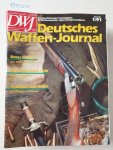 Schinmeyer, Klaus, Emil Schwend und Gerhard Wirnsberger (Hrsg.): - DWJ : Deutsches Waffen-Journal : 27. Jahrgang : 1991 : Heft 1-12 : komplett :