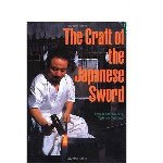 Kapp , Leon . & Hiroko Kapp . & Yoshindo Yoshihara . [ 9780870117985 ] - The  Craft  of  the  Japanese  Sword . ( The Swordsmith . -  The Polisher . - The Habaki Maker . - The scabbard Carver . )
