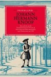 Johann Hermann Knoop - Het Friesland van Johann Hermann Knoop