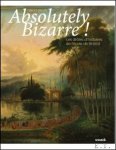  - ABSOLUTELY BIZARRE! Les drôles d'histoires de l'école de Bristol