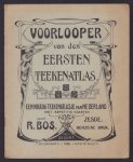 Bos, R. - Voorlooper van den eersten teekenatlas, eenvoudig teekenatlasje van Nederland met repetitie kaarten (zesde herziene druk)